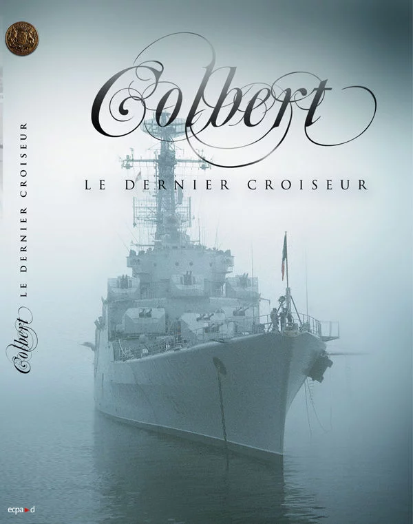 Le croiseur Â« Colbert Â» revit en images